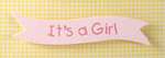 Banner - 'It's a Girl' Pink