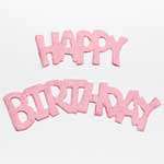 Happy Birthday Diecut - Light Pink